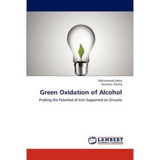 Green Oxidation of Alcohol Paperback, LAP Lambert Academic Publishing