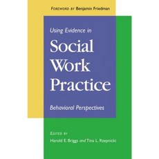 Using Evidence in Social Work Practice: Behavioral Perspectives Paperback, Oxford University Press, USA