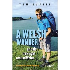 A Welsh Wander: An Epic Trek Right Around Wales Paperback, Lolfa