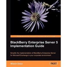 Blackberry Enterprise Server 5 實作指南平裝本, 帕克特出版公司