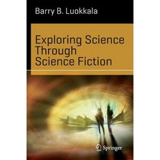 Exploring Science Through Science Fiction Paperback, Springer