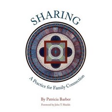Sharing: A Practice for Family Connections Paperback, Langmarc Publishing