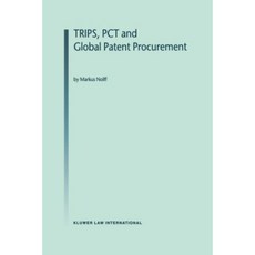 Trips PCT and Global Patent Procurement Hardcover, Kluwer Law International