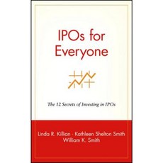 IPOs for Everyone: The 12 Secrets of Investing in IPOs Hardcover, Wiley