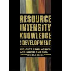 Resource Intensity Knowledge and Development: Insights from Africa and South America Paperback, Human Sciences Research