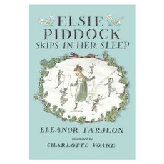 Elsie Piddock Skips in Her Sleep Hardback, Candlewick Pr