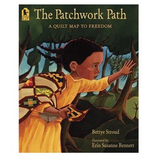 The Patchwork Path: A Quilt Map to Freedom Paperback, Candlewick Pr