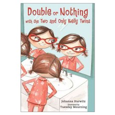 Double or Nothing with the Two and Only Kelly Twins Hardback, Candlewick Pr