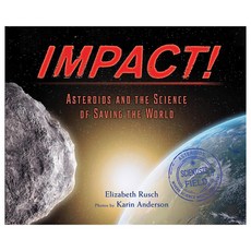 Impact!: Asteroids and the Science of Saving the World hardback, Houghton Mifflin Harcourt