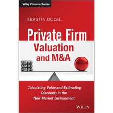 Private Firm Valuation and M&A: Calculating Value and Estimating Discounts in the New Market Environment Hardcover, Wiley