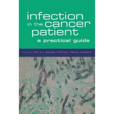 Infection in the Cancer Patient: A Practical Guide Paperback, Oxford University Press, USA