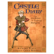 Castle Diary: The Journal of Tobias Burgess First paperback, Candlewick Pr