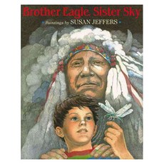 Brother Eagle Sister Sky: A Message from Chief Seattle paperback, Puffin
