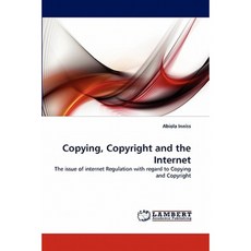 Copying Copyright and the Internet Paperback, LAP Lambert Academic Publishing