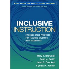 Inclusive Instruction: Evidence-Based Practices for Teaching Students with Disabilities Hardcover, Guilford Publications