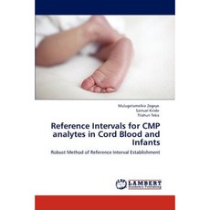 臍帶血和嬰兒平裝本中 Cmp 分析物的參考區間, LAP 蘭伯特學術出版社