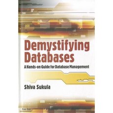 Demystifying Databases: A Hands-On Guide to Database Management Hardcover, Ess Ess Publication