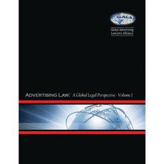 Advertising Law I: A Global Legal Perspective: Volume I: Argentina - Japan Paperback, Createspace Independent Publishing Platform