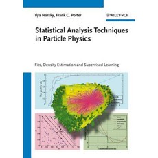 Statistical Analysis Techniques in Particle Physics: Fits Density Estimation and Supervised Learning Paperback, Wiley-Vch