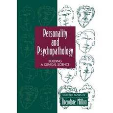 Personality and Psychopathology: Building a Clinical Science: Selected Papers of Theodore Millon 平裝版, Wiley