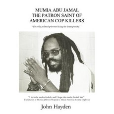 穆米亞阿布賈馬爾：美國警察殺手的守護神平裝本, 宇宙