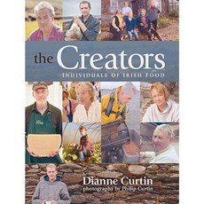 The Creators: Individuals of Irish Food Hardcover, Atrium