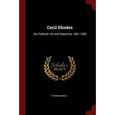 Cecil Rhodes: His Political Life and Speeches 1881-1900 Paperback, Andesite Press