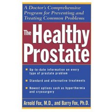 The Healthy Prostate: A Doctor's Comprehensive Program for Preventing and Treating Common Problems 平裝版, Wiley