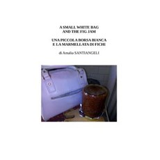 一個小白袋和無花果果醬：一個小白袋和無花果果醬平裝本, Createspace獨立發布平台