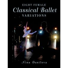 Eight Female Classical Ballet Variations Paperback, Oxford University Press, USA