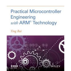 Practical Microcontroller Engineering with Arm Technology 平裝版, Wiley-IEEE Press