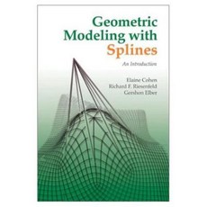 Geometric Modeling with Splines: An Introduction Hardcover, A K PETERS