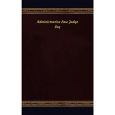 Administrative Law Judge Log: Logbook Journal - 102 Pages 5 X 8 Inches Paperback, Createspace Independent Publishing Platform