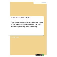 英國湖區與德國萊茵施泰格（健行步道）旅遊類型學與區域形象的發展平裝本, 格林出版社