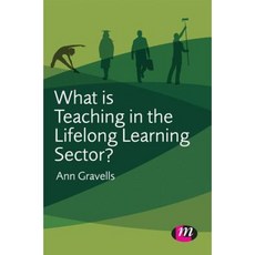 What Is Teaching in the Lifelong Learning Sector? Hardcover, Learning Matters