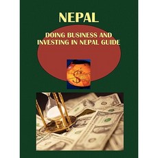 Doing Business and Investing in Nepal Guide Paperback, International Business Publications, USA