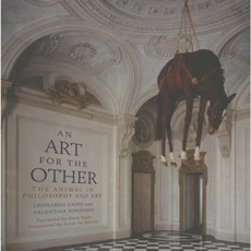 An Art for the Other: The Animal in Philosophy and Art Paperback, Lantern Books