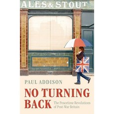 No Turning Back: The Peaceful Revolutions of Post-War Britain Hardcover, Oxford University Press, USA