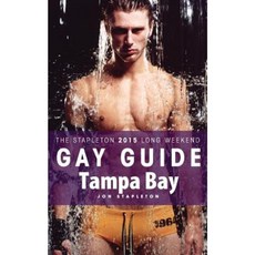Tampa Bay - The Stapleton 2015 Long Weekend Gay Guide Paperback, Createspace