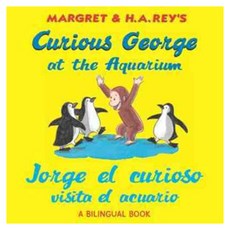 Curious George at the Aquarium / Jorge El Curioso Visita El Acuario paperback, Houghton Mifflin Harcourt