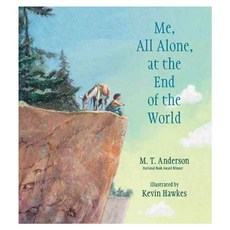Me All Alone at the End of the World hardback, Candlewick Pr