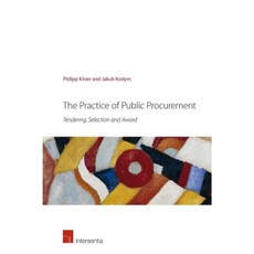 The Practice of Public Procurement: Tendering Selection and Award Paperback, Intersentia