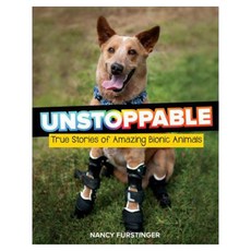 Unstoppable: True Stories of Amazing Bionic Animals hardback, Houghton Mifflin Harcourt