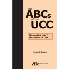 The ABCs of the Ucc: Article 7: Documents of Title Paperback, American Bar Association