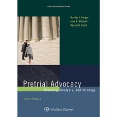Pretrial Advocacy: Planning Analysis and Strategy Paperback, Aspen Publishers