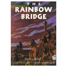 The Rainbow Bridge: Inspired by a Chumash Tale paperback, Houghton Mifflin Harcourt
