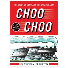 Choo Choo: The Story of a Little Engine Who Ran Away: Includes Audio Download, Houghton Mifflin Harcourt