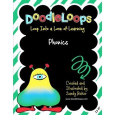 Doodleloops Phonics: Loop Into a Love of Learning (Book 7) Paperback, Createspace Independent Publishing Platform