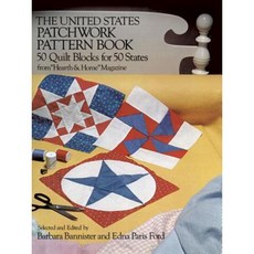 The United States Patchwork Pattern Book: 50 Quilt Blocks for 50 States from "Hearth & Home" Magazine Paperback, Dover Publications
