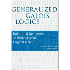 Generalized Galois Logics: Relational Semantics of Nonclassical Logical Calculi Paperback, Center for the Study of Language and Informat